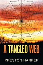 A Tangled Web