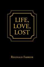 Life, Love, Lost