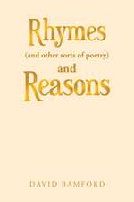 Rhymes (And Other Sorts of Poetry) and Reasons