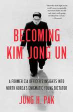 Pak, J: Becoming Kim Jong Un