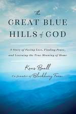 The Great Blue Hills of God