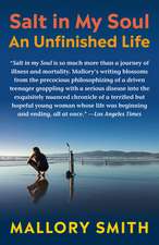 Salt in My Soul: An Unfinished Life