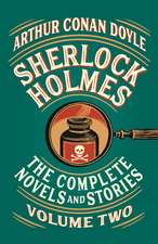 Sherlock Holmes: The Complete Novels and Stories, Volume II