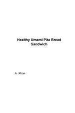 Healthy Umami Pita Bread Sandwich