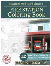 Fire Station Coloring Book for Adults Relaxation Meditation Blessing