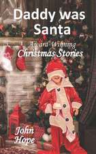 Daddy Was Santa and Other Christmas Stories