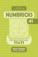 Sudoku Numbricks - 200 Hard to Master Puzzles 11x11 (Volume 41)