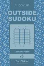 Outside Sudoku - 200 Normal Puzzles 9x9 (Volume 3)