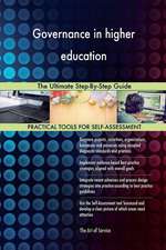 Governance in Higher Education the Ultimate Step-By-Step Guide