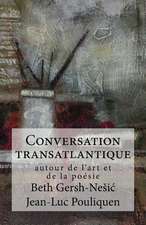 Conversation Transatlantique