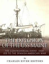 The Explosion of the USS Maine