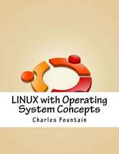 Linux with Operating System Concepts