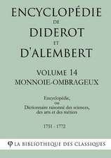 Encyclopedie de Diderot Et D'Alembert - Volume 14 - Monnoie-Ombrageux