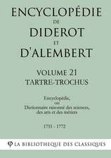 Encyclopedie de Diderot Et D'Alembert - Volume 21 - Tartre-Trochus