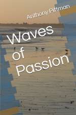 Waves of Passion