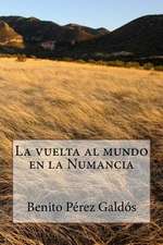 La Vuelta Al Mundo En La Numancia