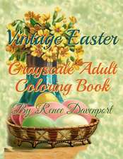 Vintage Easter Grayscale Adult Coloring Book