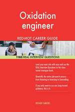 Oxidation Engineer Red-Hot Career Guide; 1183 Real Interview Questions