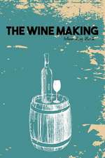 The Wine Making