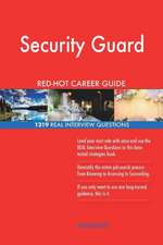 Security Guard Red-Hot Career Guide; 1219 Real Interview Questions