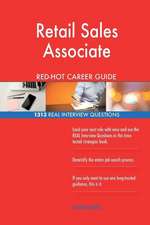 Retail Sales Associate Red-Hot Career Guide; 1313 Real Interview Questions