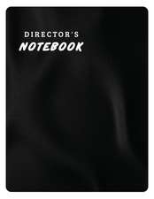 Director's Notebook