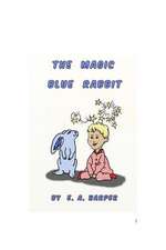 The Magic Blue Rabbit