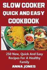 Slow Cooker Easy and Healthy Cookbook