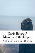 Uncle Bernac a Memory of the Empire