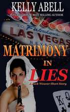 Matrimony in Lies