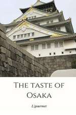 The Taste of Osaka