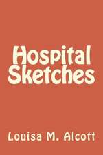 Hospital Sketches