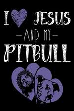 I Jesus and My Pitbull