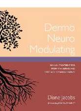 Jacobs, D: Dermo Neuro Modulating