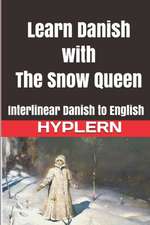 Learn Danish with The Snow Queen: Interlinear Danish to English