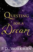 Questing for a Dream