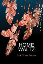 Home Waltz: Fugitive Essays, Selected Reviews