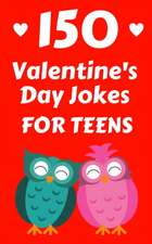 150 Valentine's Day Jokes For Teens