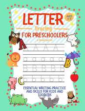 Letter Tracing for Preschoolers Ages 3-5 & Kindergarten