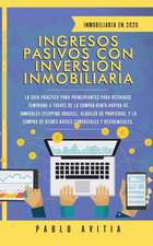 Ingresos Pasivos con Inversión Inmobiliaria En 2020