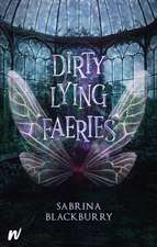 Dirty Lying Faeries