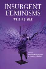 Insurgent Feminisms: Writing War