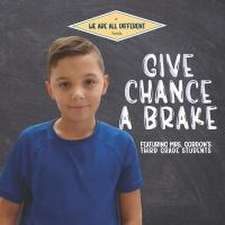 Give Chance a Brake