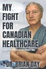 My Fight for Canadian Healthcare