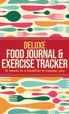 Deluxe Food Journal & Exercise Tracker