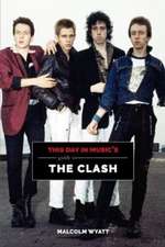 This Day in Music's Guide to the Clash