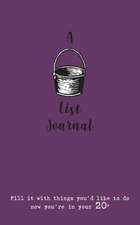 A Bucket List Journal (for your 20s): Fill it with things you'd like to do now you're in your 20s