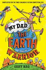 My Dad, the Earth Warrior