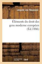 Éléments Du Droit Des Gens Moderne Européen