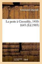 La Peste À Grenoble, 1410-1643